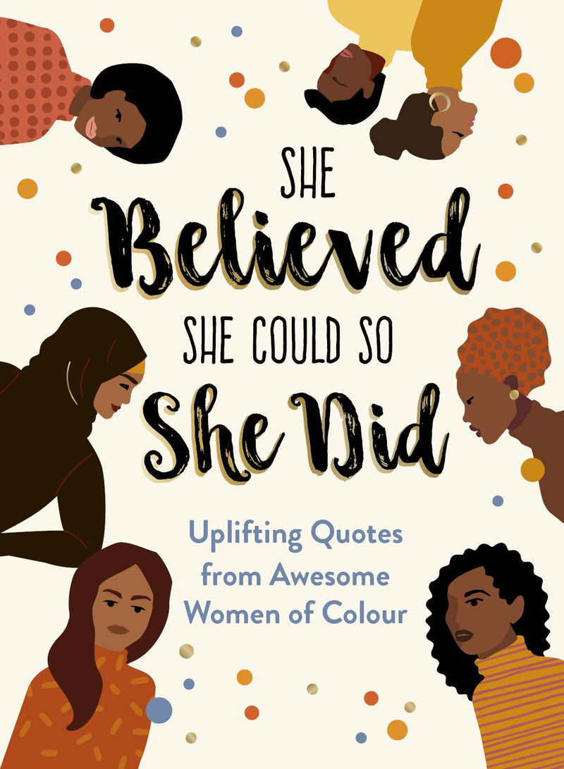 She Believed She Could So She Did (Awesome Women Of Colour) - NSPCC Shop