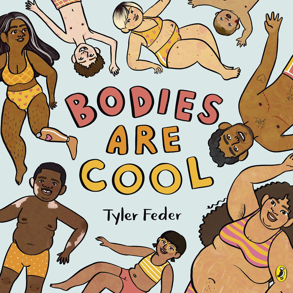 Book cover of 'Bodies Are Cool' by Tyler Feder with illustrations of diverse bodies on a light blue background.