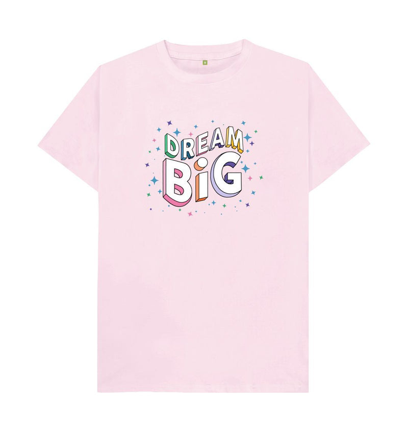 Pink Dream Big T-shirt