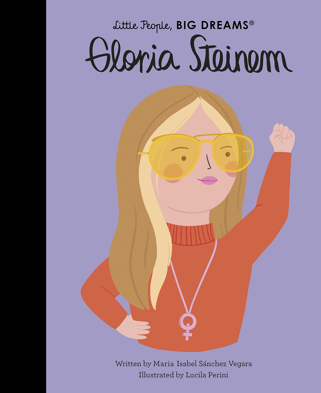Little People Big Dreams: Gloria Steinem (Hb) - NSPCC Shop