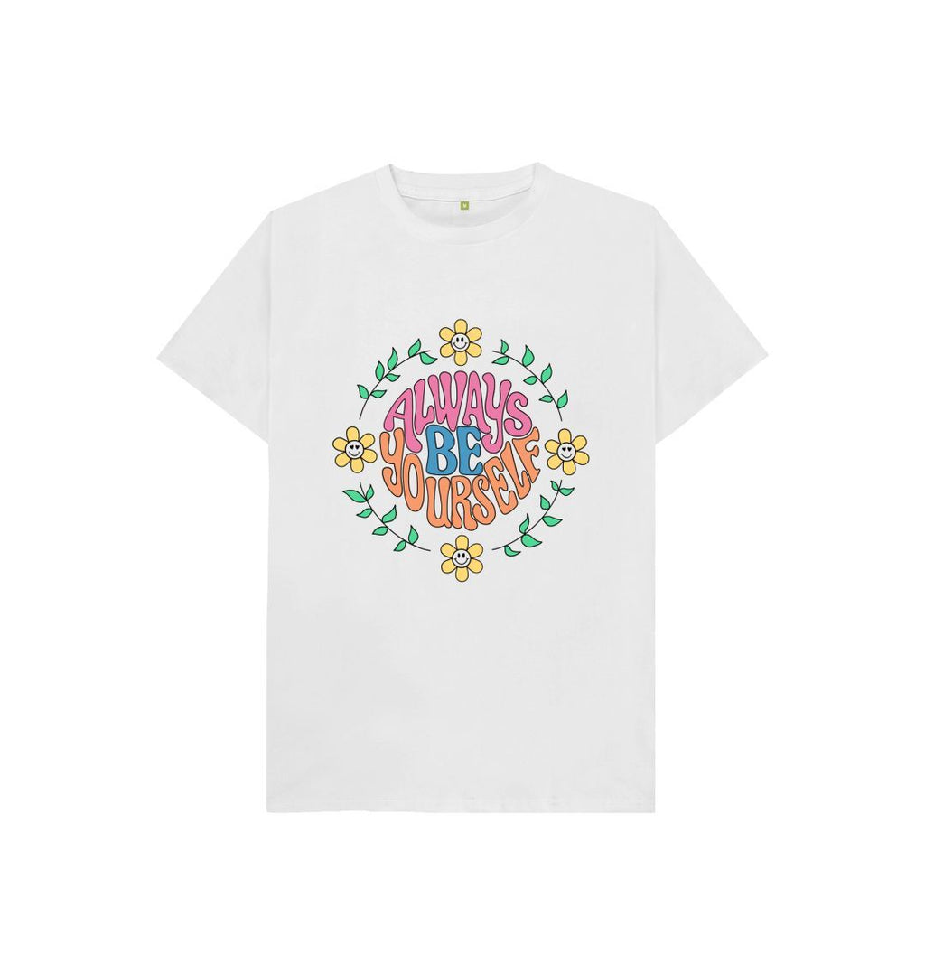 White Always Be Yourself Kids T-shirt